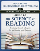 The Teach Like a Champion Guide to the Science of Reading : Translating Research to Reignite Joy and Meaning in the Classroom-9781394305995