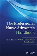 The Professional Nurse Advocate's Handbook