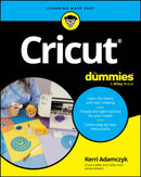 Cricut For Dummies-9781394309504