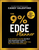 The 9% Edge Planner : A Quarterly Guide to Help You Maintain Clarity, Stay Focused, and Keep You on Track for Success-9781394309535