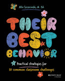 Their Best Behavior : Practical Strategies for 10 Common Classroom Challenges-9781394312108
