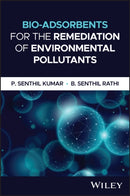 Bio-Adsorbents for the Remediation of Environmental Pollutants-9781394312160