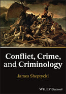 Conflict, Crime, and Criminology-9781394312283