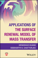 Applications of the Surface Renewal Model of Mass Transfer-9781394312825