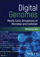 Digital Genomes : Monte Carlo Simulations of Microbes and Evolution-9781394314614