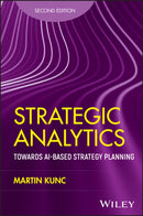 Strategic Analytics : Towards AI-based Strategy Planning-9781394316007