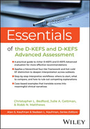 Essentials of the D-KEFS and D-KEFS Advanced Assessment