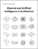 Material and Artificial Intelligence in Architecture-9781394318261