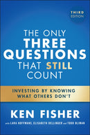 The Only Three Questions That Still Count: Investi ng By Knowing What Others Don't