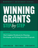 Winning Grants Step by Step : The Complete Workbook for Planning, Developing, and Writing Successful Proposals-9781394321612