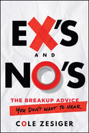 Ex's and No's : The Breakup Advice You Don't Want to Hear-9781394324132