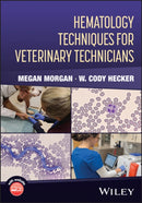 Hematology Techniques for Veterinary Technicians-9781394324200