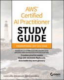 AWS Certified AI Practitioner Study Guide : Foundational (AIF-C01) Exam-9781394328192