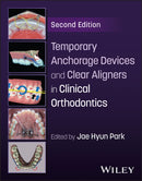 Temporary Anchorage Devices and Clear Aligners in Clinical Orthodontics-9781394330225