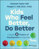 Kids that Feel Better, Do Better