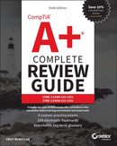 CompTIA A+ Complete Review Guide : Core 1 Exam 220-1201 and Core 2 Exam 220-1202-9781394330782