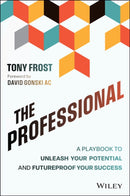 The Professional – A Playbook to Unleash Your Potential and Futureproof Your Success