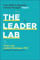 The Leader Lab : Core Skills to Become a Great Manager, Faster-9781394331703