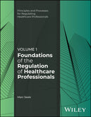 Foundations of the Regulation of Healthcare Professionals, Volume 1-9781394333516