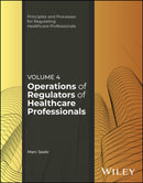 Operations of Regulators of Healthcare Professionals, Volume 4-9781394333639
