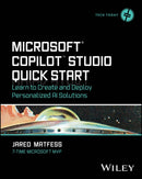 Microsoft Copilot Studio Quick Start: Learn to Cre ate and Deploy Personalized AI Solutions