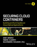 Securing Cloud Containers : Building and Running Secure Cloud-Native Applications-9781394333738
