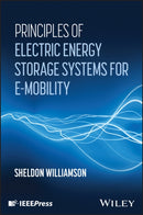 Principles of Electric Energy Storage Systems for E-Mobility-9781394334094