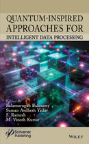 Quantum-Inspired Approaches for Intelligent Data Processing-9781394336418