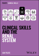 Clinical Skills and the Renal System