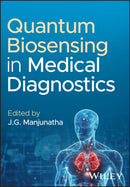 Quantum Biosensing in Medical Diagnostics-9781394338979