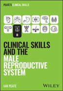 Clinical Skills and the Male Reproductive System-9781394339150
