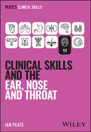 Clinical Skills and the Ear, Nose, and Throat-9781394339242