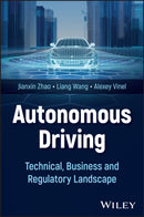Autonomous Driving: Technical, Business and Regula tory Landscape