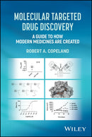 Molecular Targeted Drug Discovery : A Guide to How Modern Medicines are Created-9781394341061