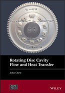 Rotating Disc Cavity Flow and Heat Transfer-9781394343270