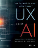 UX for AI: A Framework for Designing AI–Driven Pro ducts
