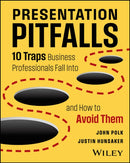 Presentation Pitfalls : 10 Traps Business Professionals Fall Into and How to Avoid Them-9781394345991