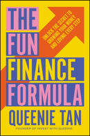 The Fun Finance Formula: Unlock the Secret to Grow ing Your Money and Loving Every Step