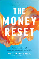 The Money Reset : Take Control of Your Money and Your Life-9781394346165