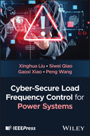Cyber-Secure Load Frequency Control for Power Systems-9781394346363