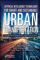 Artificial Intelligence Technologies for Smart and  Sustainable Urban Transportation: Integrated Plat forms and Use Cases