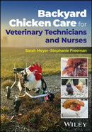 Backyard Chicken Care for Veterinary Technicians and Nurses