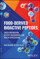 Food-derived Bioactive Peptides : Green Preparation, Activity Mechanisms, and Health Applications-9781394349487