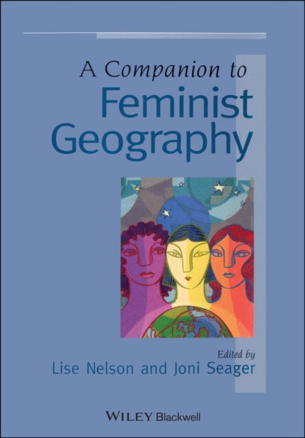 A Companion to Feminist Geography-9781394349524