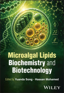 Microalgal Lipids Biochemistry and Biotechnology