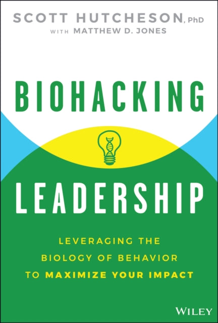 Biohacking Leadership