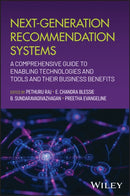 Next-Generation Recommendation Systems : A Comprehensive Guide to Enabling Technologies and Tools and their Business Benefits-9781394351541