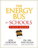 The Energy Bus for Schools Field Guide-9781394352883