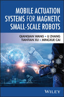 Mobile Actuation Systems for Magnetic Small-Scale Robots-9781394356515