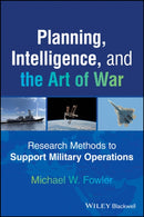 Planning, Intelligence, and the Art of War
